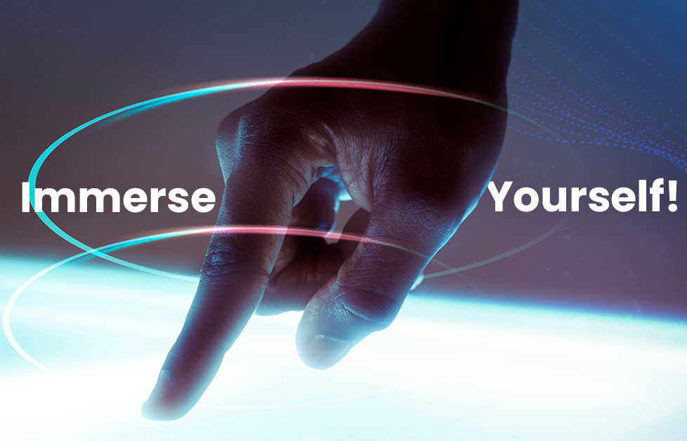Immerse yourself 